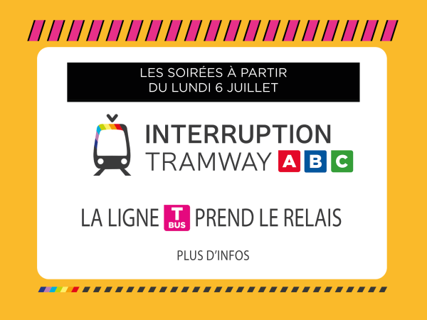 Interruption tramway à partir du 6 juillet 2026