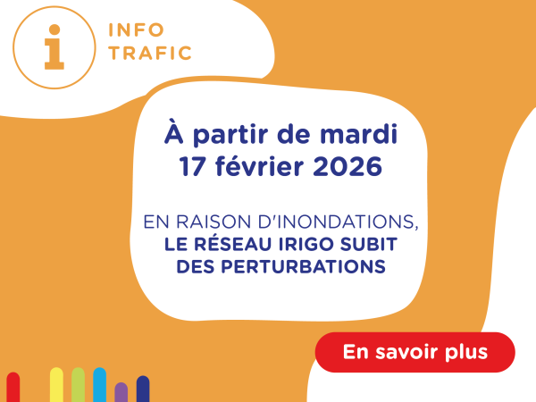 A partir de mardi 17 févrirer 2026, en raison d'inondations, le réseau irigo subit des perturbations 
